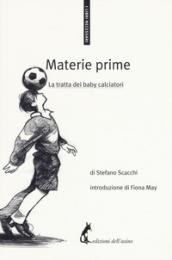 Materie prime. La tratta dei baby calciatori