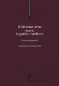 Il '68 senza Lenin. Ovvero: la politica ridefinita. Testi e documenti