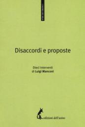 Disaccordi e proposte. Dieci interventi