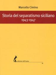 Storia del separatismo siciliano. 1943-1947
