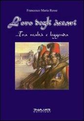 L'oro degli Ascari. Tra realtà e leggenda