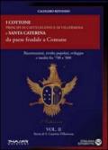 Storia di S. Caterina Villarmosa. 2: I cottone principi di Castelnuovo e di Villermosa e S. Caterina da paese feudale a comune