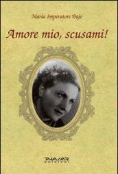 Amore mio, scusami!