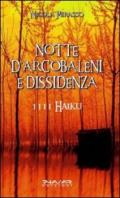 Notte d'arcobaleni e dissidenza. 1111 haiku