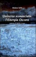 Universo sconosciuto. L'energia oscura