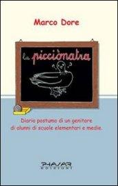 La picciònatra. Diario postumo di un genitore di alunni di scuole elementari e medie