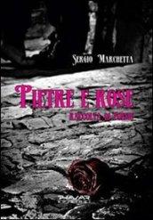 Pietre e rose. Raccolta di poesie