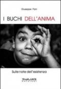 I buchi dell'anima sulle note dell'esistenza