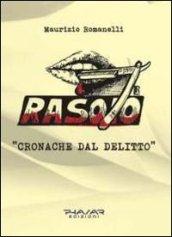 Rasoio. Cronache del delitto