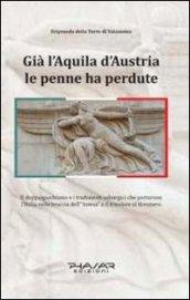 Già l'aquila d'Austria le penne ha perdute