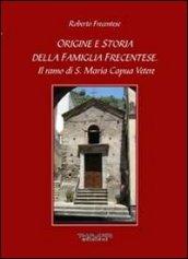 Origine e storia della famiglia Frecentese. Il ramo di S. Maria Capua Vetere