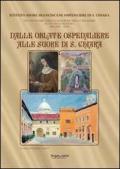 Dalle Oblate Ospedaliere alle suore di S. Chiara. Nel centenario della fondazione della Casa Madre in via della Faggiola. Pisa (1913-2013)