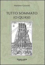 Tutto sommato (o quasi)