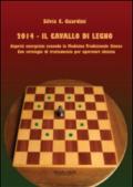 2014. Il cavallo di legno. Aspetti energetici secondo la medicina tradizonale cinese. Con strategie di trattamento per operatori shiatsu