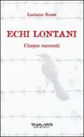 Echi lontani. Cinque racconti