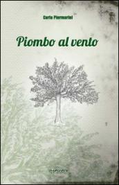 Piombo al vento