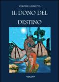 Il dono del destino