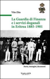 La guardia di finanza e i servizi doganali in Eritrea 1885-1901