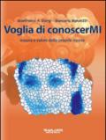 Voglia di conoscerMI. Misura e valore delle proprie risorse