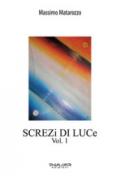 Screzi di luce. 1.