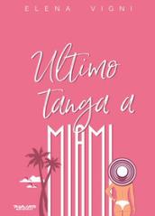 Ultimo tanga a Miami