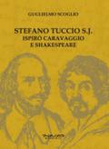 Stefano Tuccio S.J. ispirò Caravaggio e Shakespeare