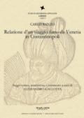 Relatione di un viaggio fatto da Venetia in Costantinopoli