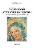 Mormanno attraverso i secoli. Storie, memorie, avvenimenti vari