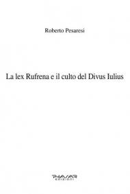 La lex Rufrena e il culto del Divus Iulius