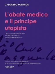 L' abate medico e il principe utopista. L'epistolario inedito 1816-1838 tra Pasquale Panvini e Antonio Capece Minutolo