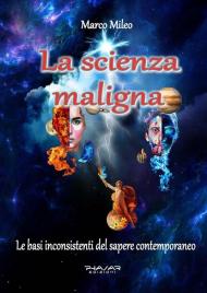 La scienza maligna