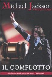 Michael Jackson. Il complotto