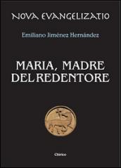 Maria, madre del Redentore