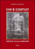 Chi è costui? Sintesi sulla Sindone