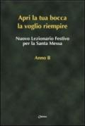 «Apri la tua bocca la voglio riempire». Nuovo lezionario festivo per la santa messa anno B