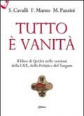 Tutto è vanità. Il libro di Qoèlet nelle versioni della LXX, della Pesitta e del Targum