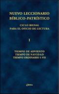 Nuevo leccionario biblico-patristico. Ciclo bienal para el Oficio de Lectura. 1.Tiempo de Adviento-Tiempo de Navidad-Tiempo Ordinario I-VII