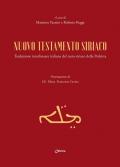 Nuovo testamento siriaco. Traduzione interlineare italiana del testo siriaco della Peshitta