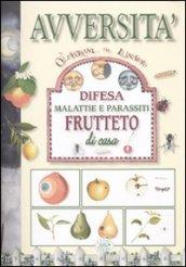 Avversità. Difesa malattia e parassiti. Frutteto di casa