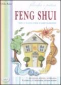 Filosofia e pratica. Feng shui. Yin e Yang per l'abitazione