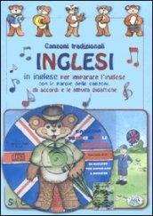 Canzoni tradizionali inglesi in inglese per imparare l'inglese. Con CD Audio