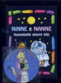 Ninne e nanne. Buonanotte amore mio. Ediz. illustrata. Con CD Audio