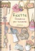 Ricette. Quaderno per scriverle