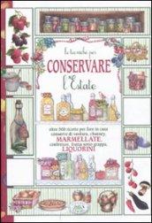 Conservare l'estate. Marmellate e liquorini