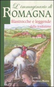 L'Immaginario Di Romagna Filastrocche E Leggende Della Tradizione