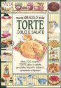 Nuovo oracolo delle torte dolci e salate. Oltre 700 ricette: torte dolci e salate, crostate, biscotti, dolcetti, cremeria e liquorini