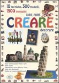 Dire fare creare decorare. Ediz. illustrata