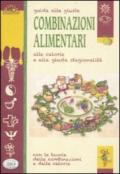 Guida alle giuste combinazioni alimentari, alle calorie e alla giusta stagionalità