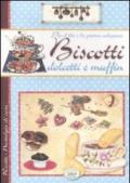 Per il the e la prima colazione. Biscotti, dolcetti e muffin