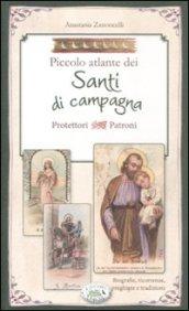 Piccolo atlante dei santi di campagna protettori patroni